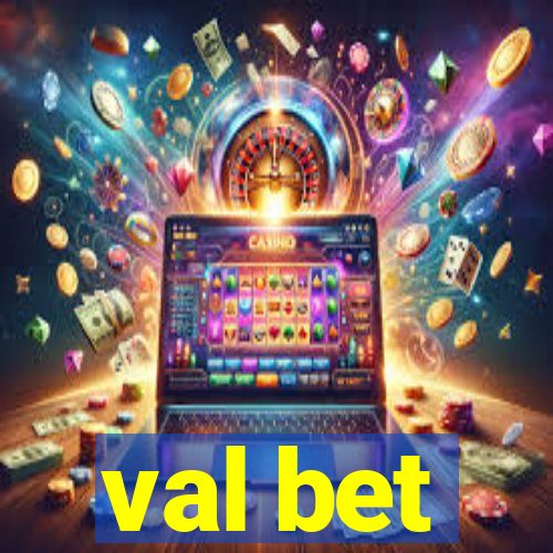 val bet